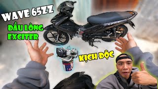 TOANBLACK HOÀN THÀNH WAVE 65ZZ ĐẦU LÒNG EXCITER BÁO QUÁ BÁO BÀI NÀY BAO BỀN | VLOG