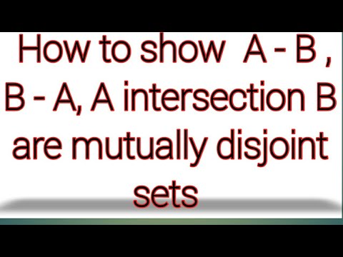 Sets 10th Maths How To Show A - B , B - A, A Intersection B Are ...