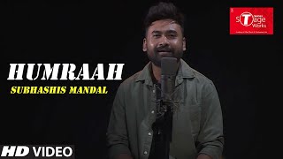 Humraah  | Malang  | Cover Song By  Subhashis Mandal | T-Series StageWorks