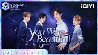 第二次竞演任务《You Were Beautiful》 | Starlight Boys 星光闪耀的少年 | iQIYI精选