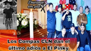 Los Compas CLN llegan al funeral a darle el último adiós a El Pinky