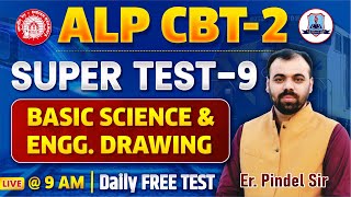 RRB ALP CBT 2 Super Test -9 | Basic Science and Engineering Drawing for RRB ALP | By Pindel Sir