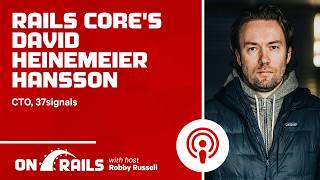 DHH: Basecamp 5, Vibe Coding, and the Future of Rails
