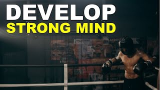 DEVELOP A STRONG MIND | BEST Motivational Video To Change Your Mindset