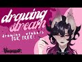 DRAWING STREAM | drawing vtubers FOR FREE real no clickbait (VOD)