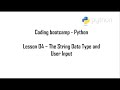 Coding Bootcamp: Python. Lesson 4: Strings and User Input (Part 3: String Functions)