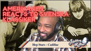 Amerikanen Reacts to Svenska Klassiker: Hep Stars - Cadillac