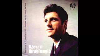 Dzevad Ibrahimagic - Otisla si ti od mene - (Audio 1968) HD