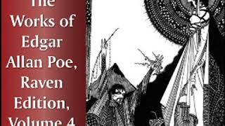 The Works of Edgar Allan Poe, Raven Edition, Volume 4 by Edgar Allan POE Part 2/2 | Full Audio Book
