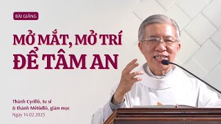 Mở mắt, mở trí để tâm an - Lm Phanxicô Xaviê Bảo Lộc | Thứ Sáu tuần V Thường niên