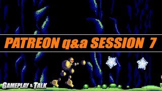 Patreon Question \u0026 Answer Session #7