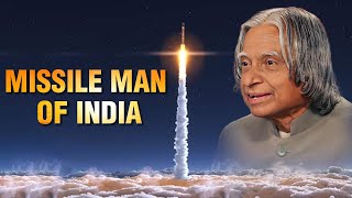 The MISSILE MAN OF INDIA | Struggles of Dr. A. P. J. Abdul Kalam | Motivational Story