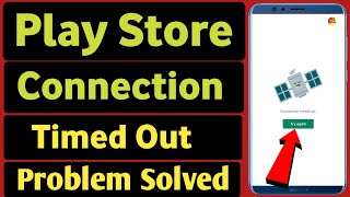 Play store connection timed out problem solve | Play store try again problem solution