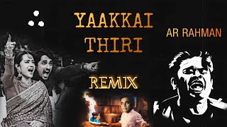 🔥 YAAKKAI THIRI REMIX - AR RAHMAN MAGIC REIMAGINED | MIXED BY SERON SELVARAJ 🎧#ARrahman #TrendingNow