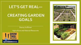 "Let's Get Real — Creating Garden Goals" (Throwdown Thursday 2-1-24)