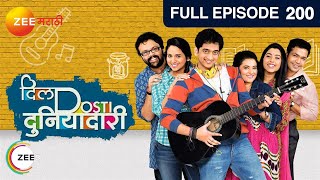 Dil Dosti Duniyadaari | Indian MarathiTV Show | EP 200 | Amey Wagh,Pushkaraj Chirputkar Zee Marathi