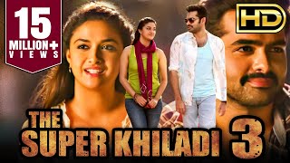 The Super Khiladi 3 (Nenu Sailaja) Romantic Hindi Dubbed HD Movie | Ram Pothineni, Keerthy Suresh
