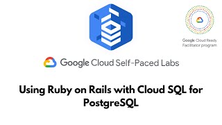 Using Ruby on Rails with Cloud SQL for PostgreSQL || Cloud SQL || GSP109