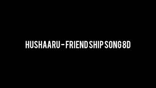 Husharu Friendship Song 8D | Husharu Latest Telugu Movie Songs