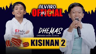 Demas - Kisinan 2 ft ALVARO KENDANG | Live Music