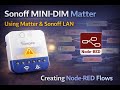 1. Home Assistant Node-RED: Smooth Fade In & Out with Sonoff Mini-Dim (Matter Tested!)