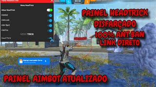 PAINEL EXTERNAL HEADTRICK ANDROID E IOS 😈 NOVO XIT FREE FIRE 🎯 LINK DIRETO MEDIAFIRE