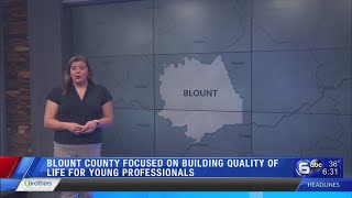 Blount County focused on building quality of life for young professionals