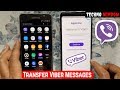 Transfer Viber Messages From Old Android To New Android Phone Restore Chats