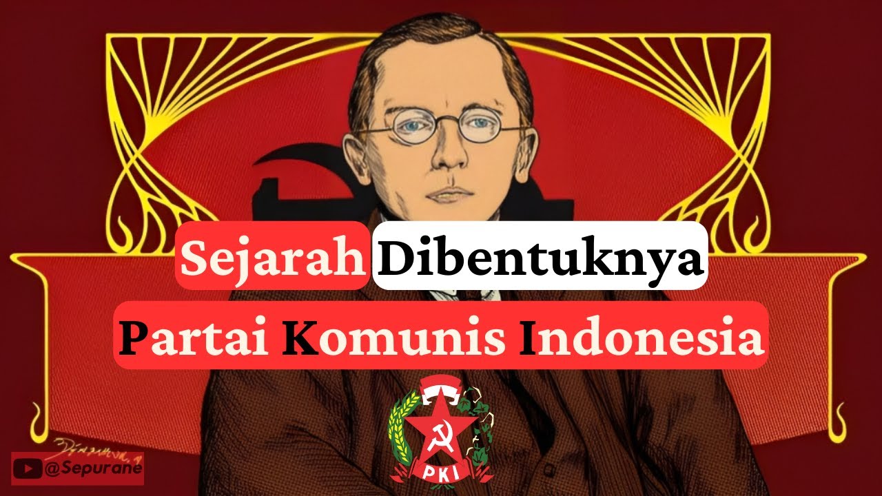 Sejarah Terbentuknya PKI/Partai Komunis Indonesia - YouTube