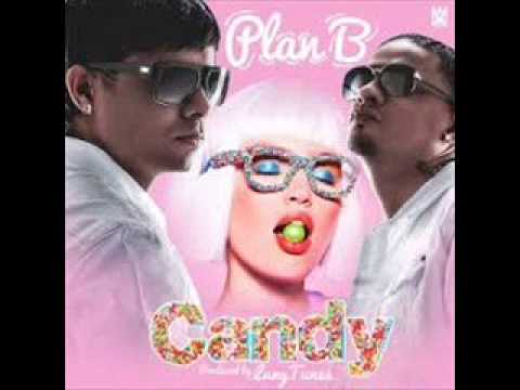 Candy - Plan B (oficial Remix) - YouTube