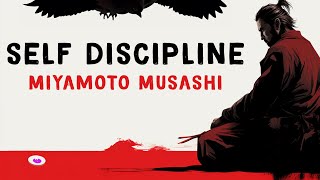 How to Build Self-Discipline: Miyamoto Musashi