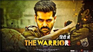 Warrior Full Movie Hindi Dubbed Ram Pothineni Hd Quality