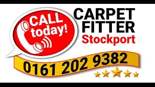 Carpet Fitter Stockport - Phone 0161 202 9382