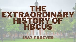 The Extraordinary History of HBCUs | #HBCU #BlackHistoryMonth