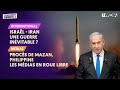 ISRAËL-IRAN : UNE GUERRE INÉVITABLE ? / PROCÈS DE MAZAN, PHILIPPINE : LES MÉDIAS EN ROUE LIBRE