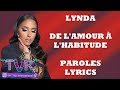 Lynda - De l'amour à l'habitude (Paroles/Lyrics 2024)