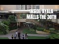 | Virtual Walk | INSIDE AYALA MALLS THE 30TH (Pasig City, Philippines)