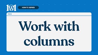 How to work with columns on WordPress.com
