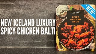 Iceland Luxury Spicy Chicken Balti Review