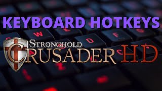 Every Hotkey You Need To Know - Stronghold Crusader