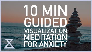 10 minute guided meditation for ,mindfulness, meditation for anxiety and Positive Visualization