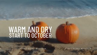 FIRST ALERT: Mild and dry start to October