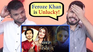INDIANS react to Ishqiya OST | Asim Azhar | Feroze Khan | Hania Amir | Ramsha Khan