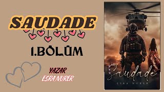 SAUDADE I 1.Bölüm I