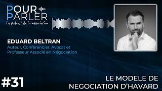 POURPARLER - Le modèle d'Harvard en Négociation - Eduard Beltran