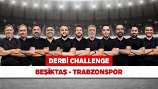 Beşiktaş - Trabzonspor Derbi Challenge | VOLE yorumcuları DERBİ oyuncularını puanladı!