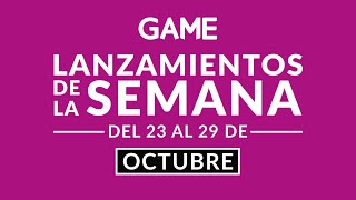 🎮 ¡Descubre los lanzamientos de la semana en GAME! 🎮 Del 23 al 29 de octubre