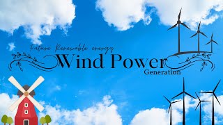 Exploring The Power: Wind power Generation | Unlocking Clean Energy Solutions! #renewableenergy