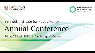 Bennett Institute for Public Policy Annual Conference 2022