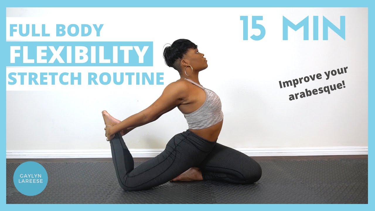 15 MIN FULL BODY FLEXIBILITY STRETCH ROUTINE FOR DANCERS: Stretches For ...